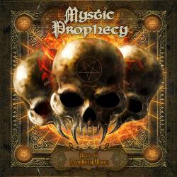 Mystic Prophecy : Best of Prophecy Years Mystic Prophecy : Best of Prophecy Years